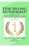 Stop Selling to Yourself!