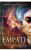 Empath: An Essential Blueprint for Understanding the Hidden Power of Highly Sensitive People