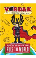 How to Grow Up and Rule the World