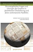 Die evangelischen Fragen und Lösungen des Eusebius in jakobitischer Überlieferung und deren nestorianische Parallelen