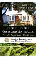 Housing, Housing Costs & Mortgages