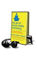 The Zen of Social Media Marketing