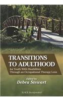 Transitions to Adulthood for Youth With Disabilities Through an Occupational Therapy Lens