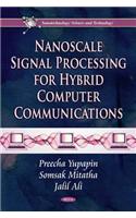 Nanoscale Signal Processing for Hybrid Computer Communications