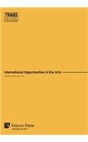International Opportunities in the Arts (Premium Color)