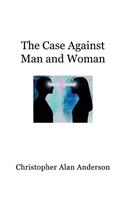 Case Against Man and Woman - Screenplay
