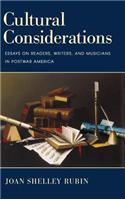Cultural Considerations: Essays on Readers, Writers, and Musicians in Postwar America