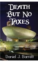 Death but No Taxes