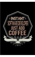Instant software developer. Just add coffee