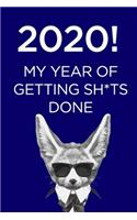 2020! My year of getting sh*ts done