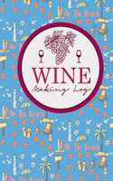 Wine Making Log: (157 Wine Making Log)