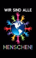 Wir Sind Alle Menschen!