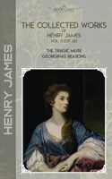 The Collected Works of Henry James, Vol. 11 (of 36): The Tragic Muse; Georgina's Reasons