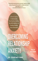 Overcoming Relationship Anxiety