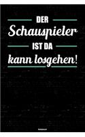 Der Schauspieler ist da kann losgehen! Notizbuch