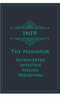 INFP - The Mediator (Introverted, Intuitive, Feeling, Perceiving)