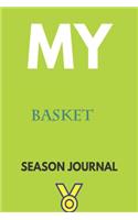 My basket Season Journal: Lined Notebook / Journal Gift, 120 Pages, 6x9, Soft Cover, Matte Finish