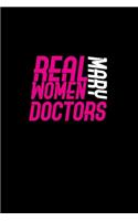 Real women marry doctors: Hangman Puzzles - Mini Game - Clever Kids - 110 Lined pages - 6 x 9 in - 15.24 x 22.86 cm - Single Player - Funny Great Gift