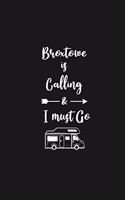 Broxtowe is Calling and I Must Go: 6''x9'' Lined Writing Notebook Journal, 120 Pages, Best Novelty Birthday Santa Christmas Gift For Friends, Fathers, ... Cover With White Quote and W