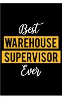 Best Warehouse Supervisor Ever