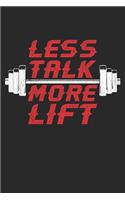 Less Talk More Lift