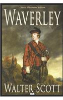 Waverley: or 'Tis Sixty Years Since - Classic Illustrated Edition