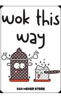 wok this way