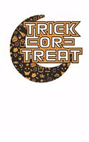 Trick or Treat Cool 120 Page Notebook Lined Journal for Halloween Lovers with Moon