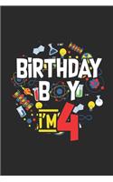 Birthday Boy I'm 4: Dotted Bullet Notebook (6" x 9" - 120 pages) Birthday Themed Notebook for Daily Journal, Diary, and Gift