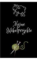 Meine Häkelprojekte: Notizbuch zum Einschreiben für Muster, Anleitungen, Skizzen, Ideen und Aufträge A5 6x9 120 Seiten