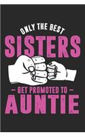 Only The Best Sisters Get Promoted To Auntie