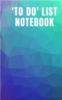 To Do List Notebook