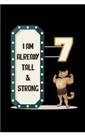 I Am Already Tall & Strong: 7th Birtdhay Gift Sketchbook - Painting Book For Kids 7 Years Old Gifts Boys