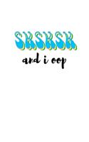 SKSKSK And I oop: Notebook With Funny Trendy Popular Meme. 6 x 9 Lined College Ruled Notepad Journal Gift With Soft Matte Cover For Girls & Teenagers.