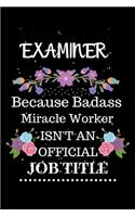 Examiner Because Badass Miracle Worker Isn't an Official Job Title
