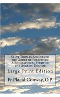 Saint Thomas Aquinas of the Order of Preachers