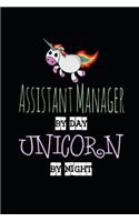 Assistant Manager by Day Unicorn by Night: Awesome Sketchbook Doodle Pad Art Ideas Notebook 2019