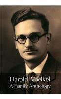 Harold Voelkel, A Family Anthology