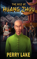 Rise of Huang Zhou: Book One of the Forbidden Chronicles