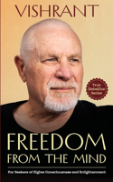 Freedom From The Mind