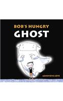 Bob's Hungry Ghost