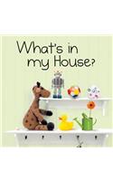 What's in My House?