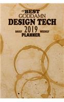 The Best Goddamn Design Tech Planner: Daily Weekly 2019 Planner