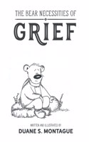 Bear Necessities of Grief