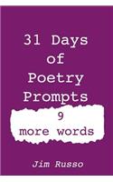 31 Day of Poetry Prompts: 9 More Words