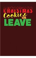 Christmas Cookies or Leave: Blank Lined Journal