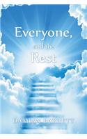 Everyone, and the Rest