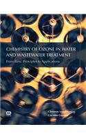 Chemistry of Ozone in Water and Wastewater Treatment