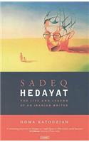 Sadeq Hedayat: The Life and Legend of an Iranian Writer