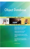 Object Database A Complete Guide - 2020 Edition